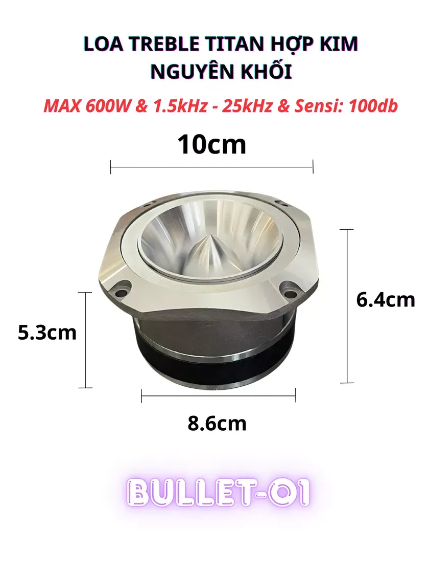Loa Treble PRO AUDIO Bullet-01 Màng Titan 600W — Treble Sáng, Độ Nhạy 100dB